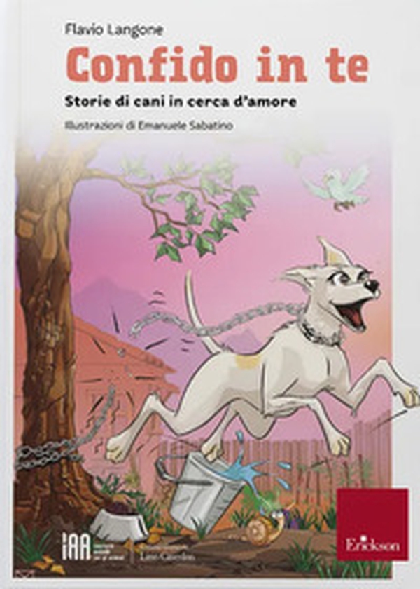 Confido in te. Storie di cani in cerca d'amore - Librerie.coop Confido in te. Storie di cani in cerca d'amore - Librerie.coop