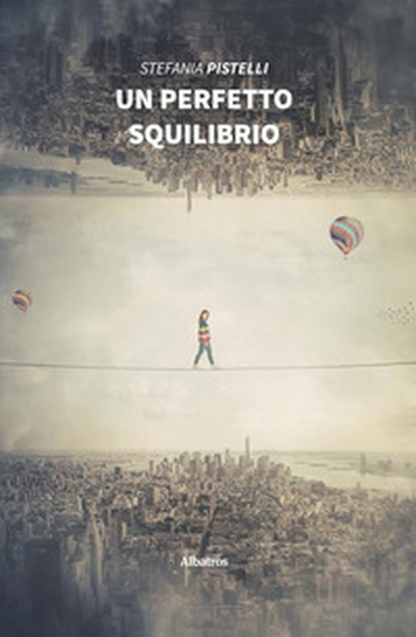 Un perfetto squilibrio - Librerie.coop Un perfetto squilibrio - Librerie.coop