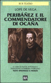 Peribáñez e il Commendatore di Ocaña. Testo spagnolo a fronte - Librerie.coop