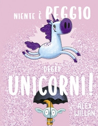 Niente è peggio degli unicorni! - Librerie.coop