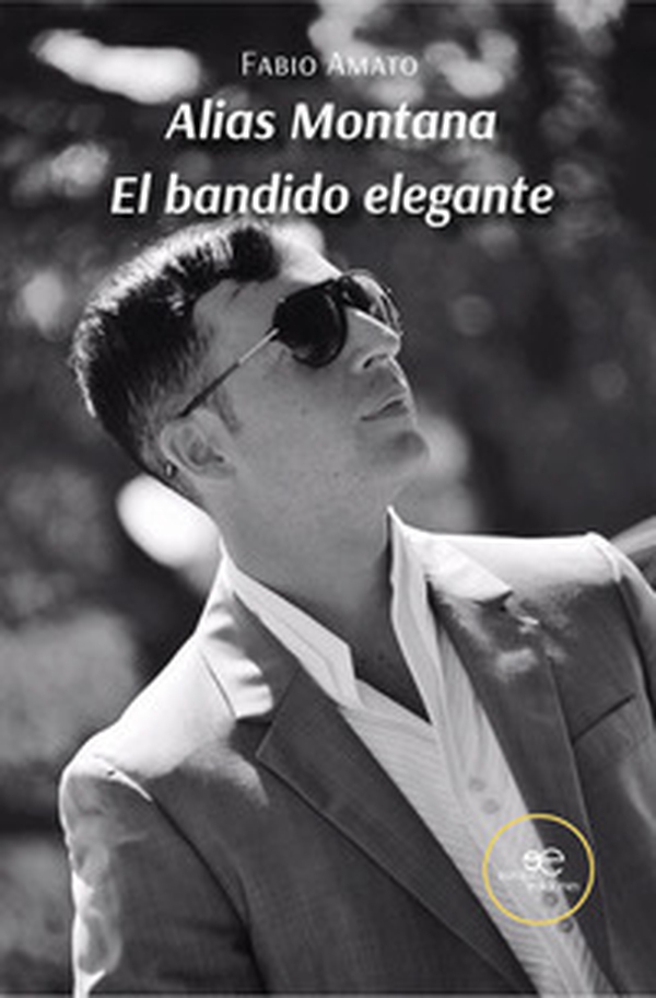 Alias Montana. El bandido elegante - Librerie.coop Alias Montana. El bandido elegante - Librerie.coop