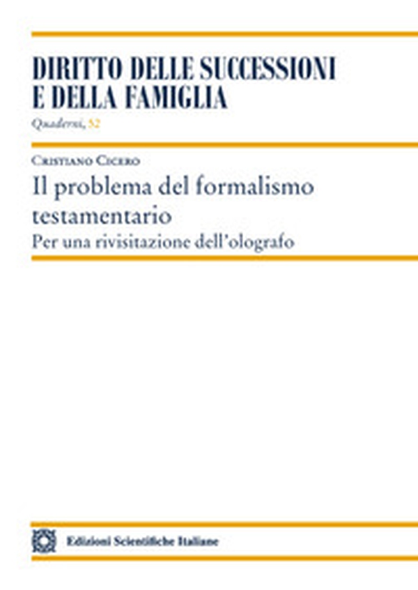 Il problema del formalismo testamentario. Per una rivisitazione dell'olografo - Librerie.coop Il problema del formalismo testamentario. Per una rivisitazione dell'olografo - Librerie.coop