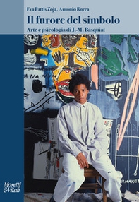 Il furore del simbolo. Arte e psicologia di J.-M. Basquiat - Librerie.coop