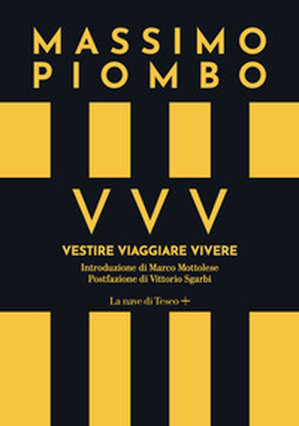 VVV. Vestire Viaggiare Vivere - Librerie.coop VVV. Vestire Viaggiare Vivere - Librerie.coop