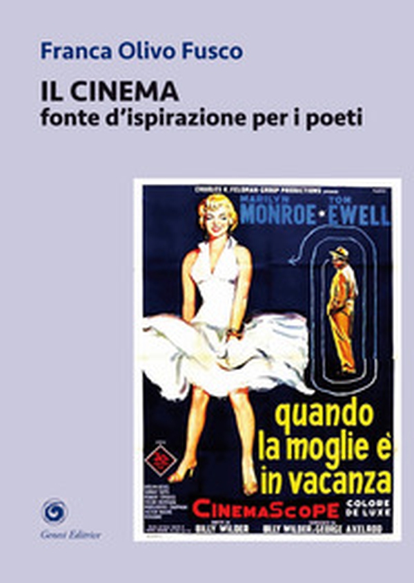 Il cinema. Fonte d'ispirazione per i poeti - Librerie.coop Il cinema. Fonte d'ispirazione per i poeti - Librerie.coop