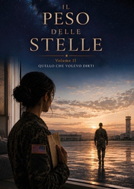 Quello che volevo dirti. Il peso delle stelle - Vol. 2 - Librerie.coop