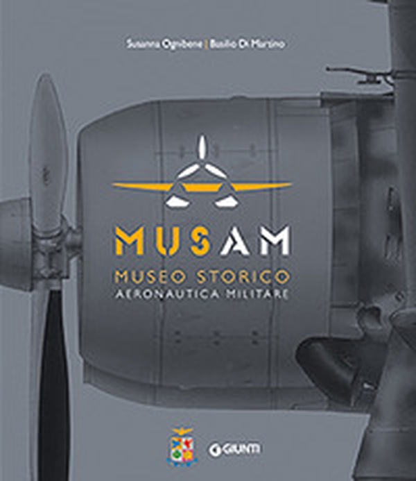 Musam. Museo storico Aeronautica Militare - Librerie.coop Musam. Museo storico Aeronautica Militare - Librerie.coop