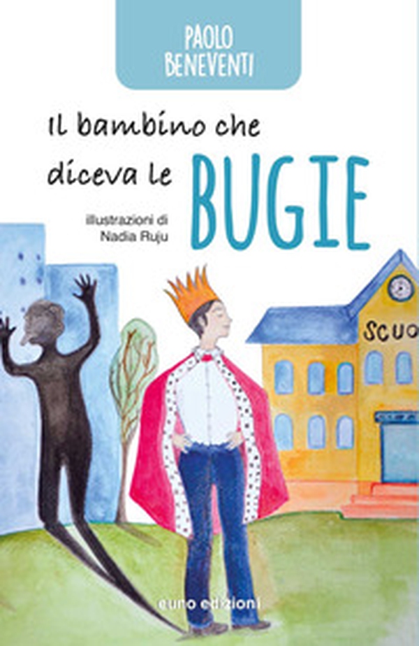Il bambino che diceva le bugie - Librerie.coop Il bambino che diceva le bugie - Librerie.coop