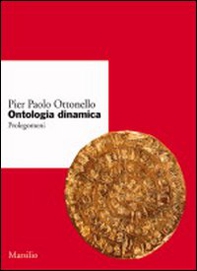 Ontologia dinamica. Prolegomeni - Librerie.coop