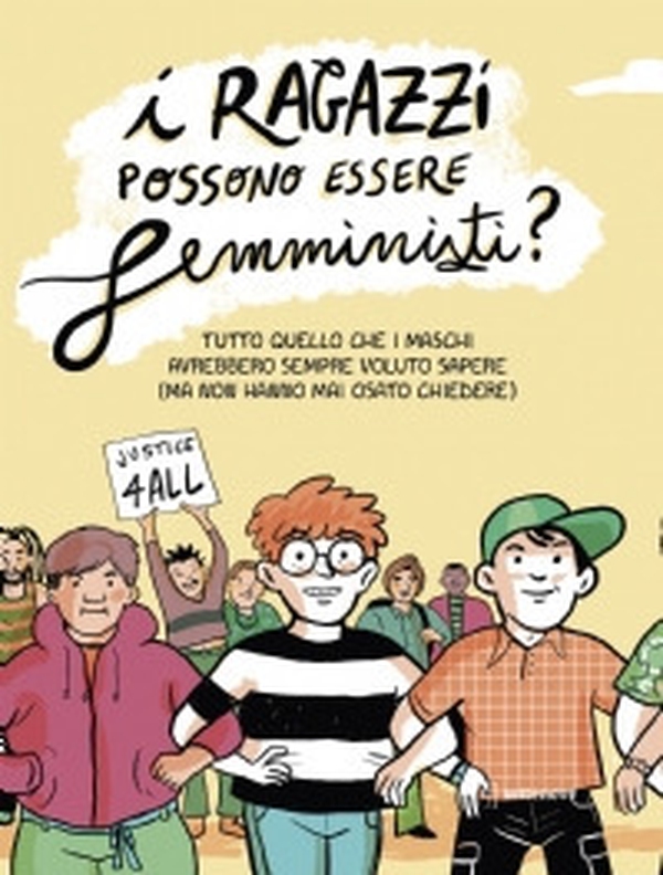 I ragazzi possono essere femministi? Tutto quello che i maschi avrebbero sempre voluto sapere (ma non hanno mai osato chiedere) - Librerie.coop I ragazzi possono essere femministi? Tutto quello che i maschi avrebbero sempre voluto sapere (ma non hanno mai osato chiedere) - Librerie.coop