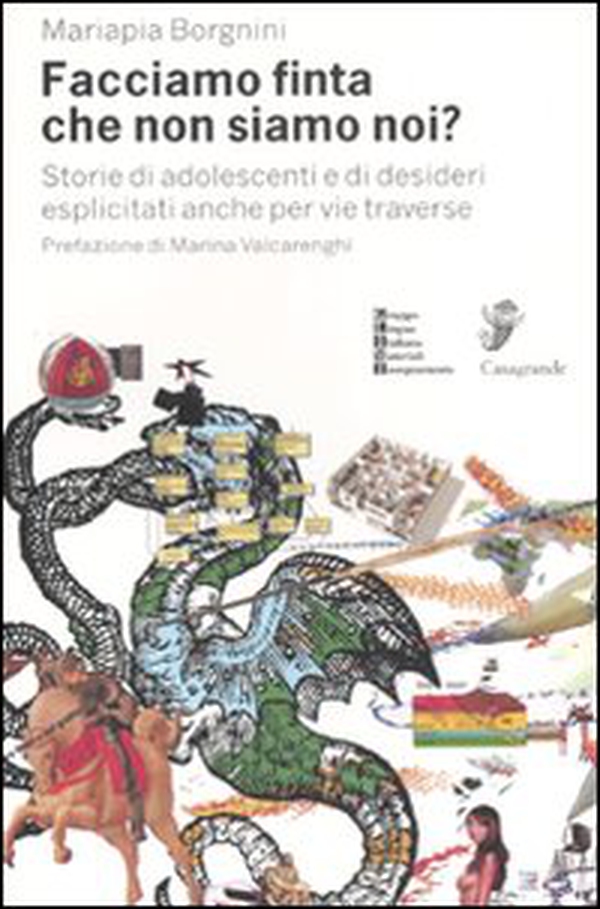 Facciamo finta che non siamo noi? Storie di adolescenti e di desideri esplicitati anche per vie traverse - Librerie.coop