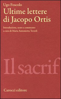 Ultime lettere di Jacopo Ortis - Librerie.coop