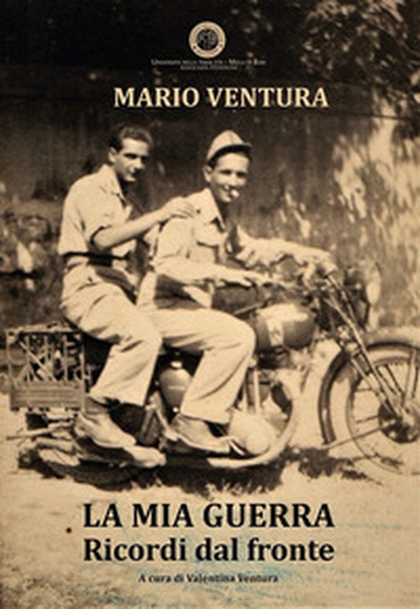 La mia guerra. Ricordi dal fronte - Librerie.coop La mia guerra. Ricordi dal fronte - Librerie.coop