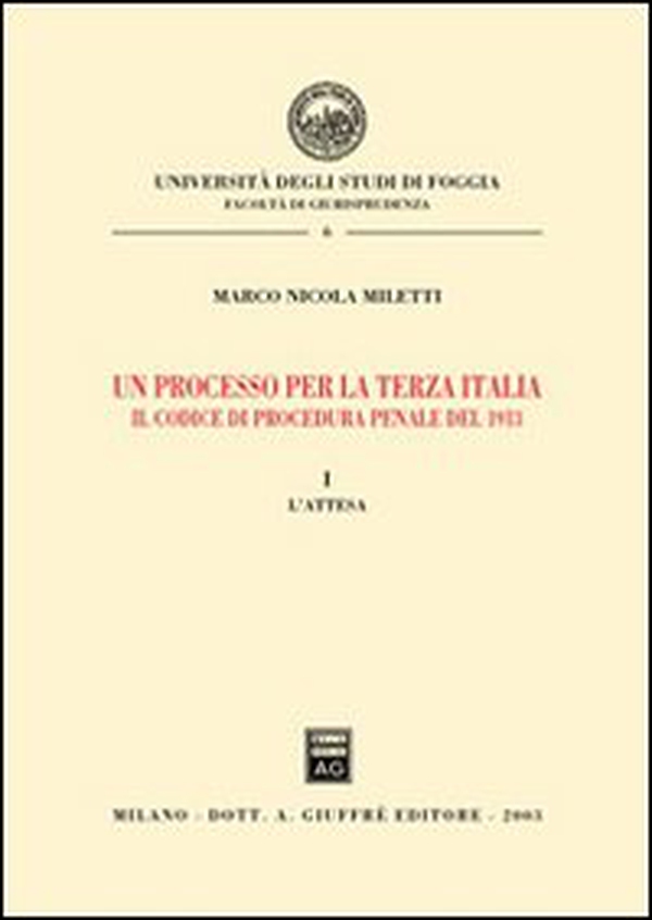 Un processo per la terza Italia. Il codice di procedura penale del 1913 - Librerie.coop