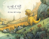 La Vall d'UZ, i les aventures d'en Fragol. Els dies del Coratge - Librerie.coop
