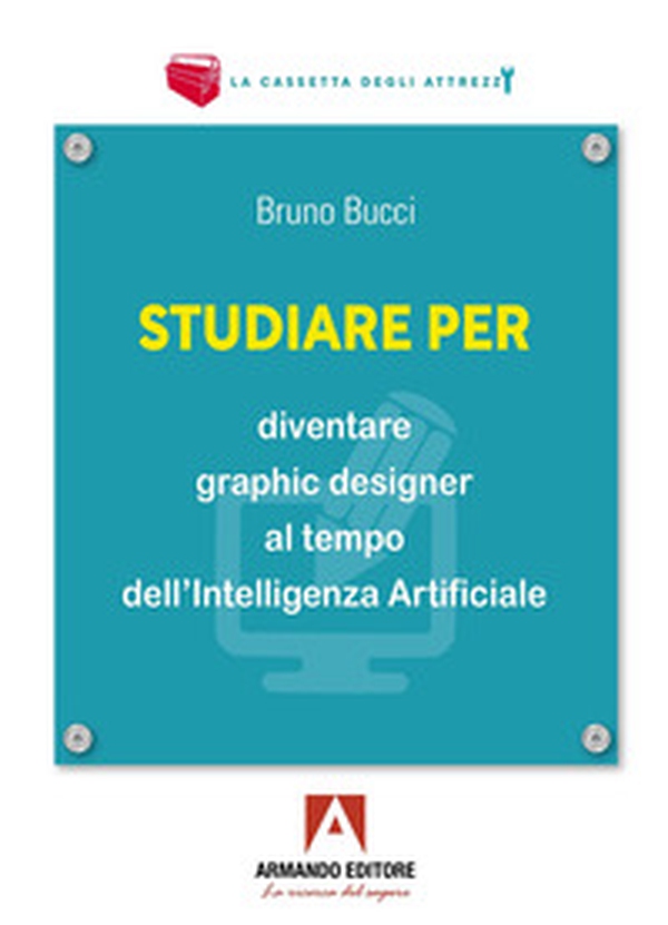Studiare per diventare graphic designer al tempo dell'Intelligenza Artificiale - Librerie.coop