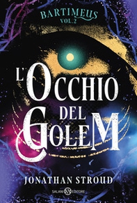 L'occhio del Golem. Bartimeus - Vol. 2 - Librerie.coop