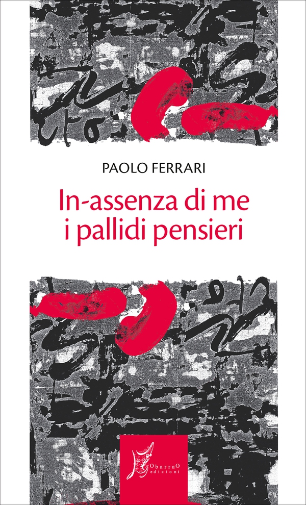 In-assenza di me i pallidi pensieri - Librerie.coop In-assenza di me i pallidi pensieri - Librerie.coop