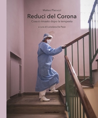 Reduci del Corona. Cosa è rimasto dopo la tempesta - Librerie.coop