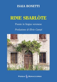 Rime sbarlote (poesie in lingua veronese) - Librerie.coop