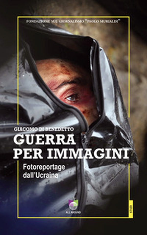 Guerra per immagini. Fotoreportage dall'Ucraina - Librerie.coop Guerra per immagini. Fotoreportage dall'Ucraina - Librerie.coop