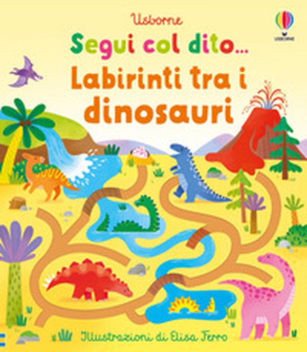 Labirinti tra i dinosauri - Librerie.coop Labirinti tra i dinosauri - Librerie.coop