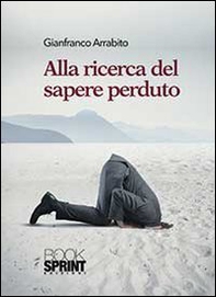 Alla ricerca del sapere perduto - Librerie.coop