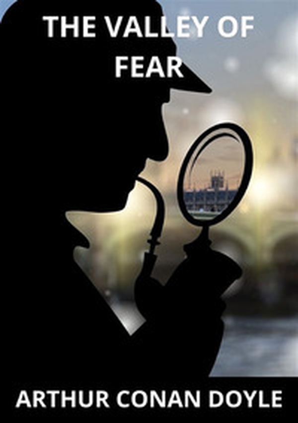 The valley of fear - Librerie.coop The valley of fear - Librerie.coop