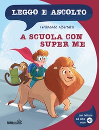 A scuola con super me. Leggo e ascolto - Librerie.coop