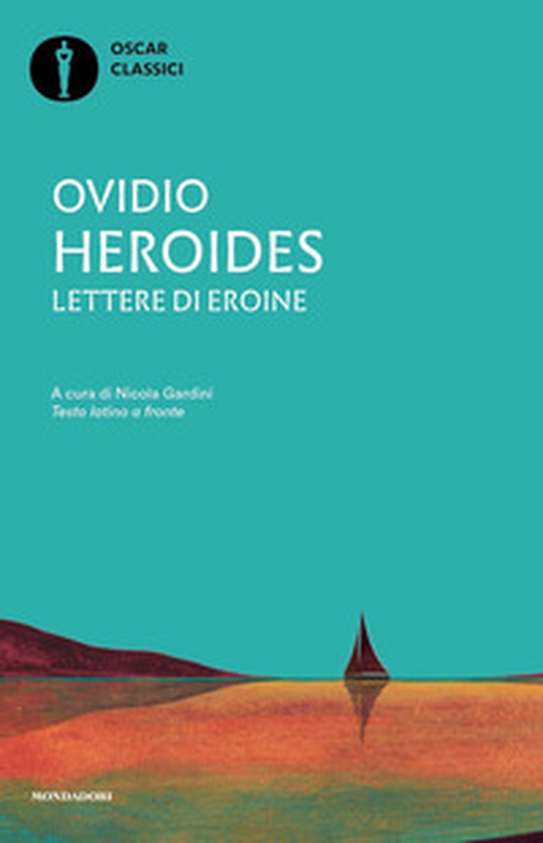 Heroides. Lettere di eroine. Testo latino a fronte - Librerie.coop Heroides. Lettere di eroine. Testo latino a fronte - Librerie.coop