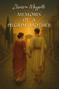 Memoirs of a pilgrim mother - Librerie.coop
