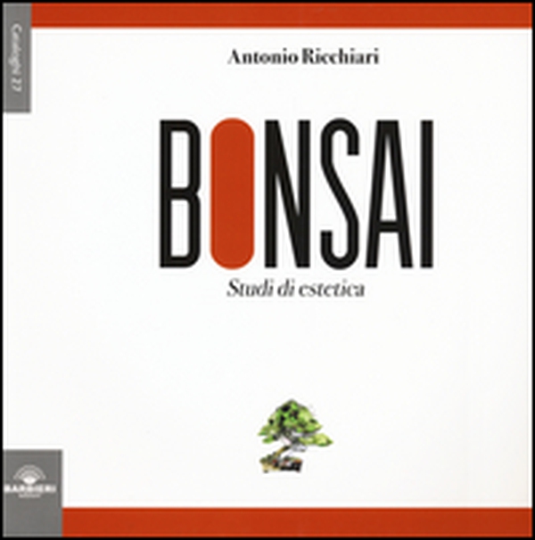 Bonsai. Studi di estetica - Librerie.coop Bonsai. Studi di estetica - Librerie.coop