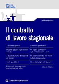 Il contratto di lavoro stagionale. La disciplina dei lavoratori stagionali aggiornata al Decreto dignità - Librerie.coop