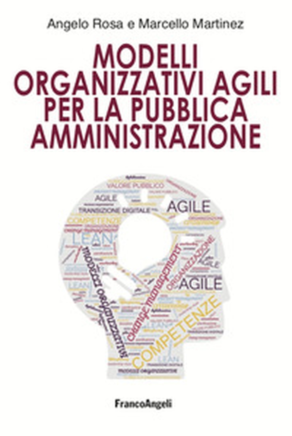 Modelli organizzativi agili per la pubblica amministrazione - Librerie.coop Modelli organizzativi agili per la pubblica amministrazione - Librerie.coop