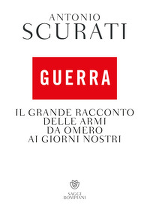 Guerra. Il grande racconto delle armi da Omero ai giorni nostri - Librerie.coop Guerra. Il grande racconto delle armi da Omero ai giorni nostri - Librerie.coop