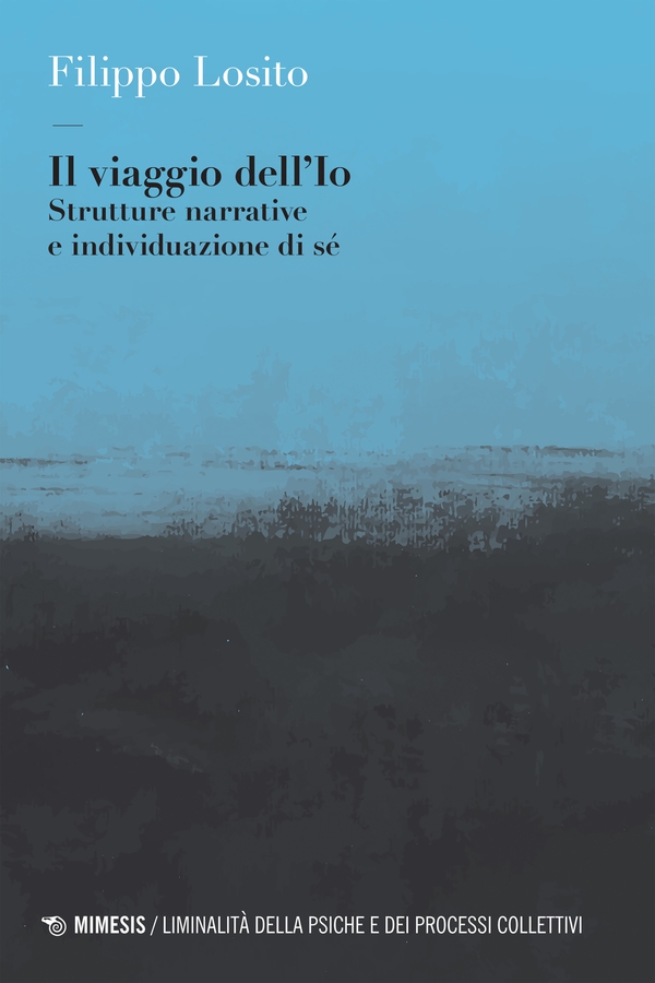 Il viaggio dell’Io - Librerie.coop Il viaggio dell’Io - Librerie.coop