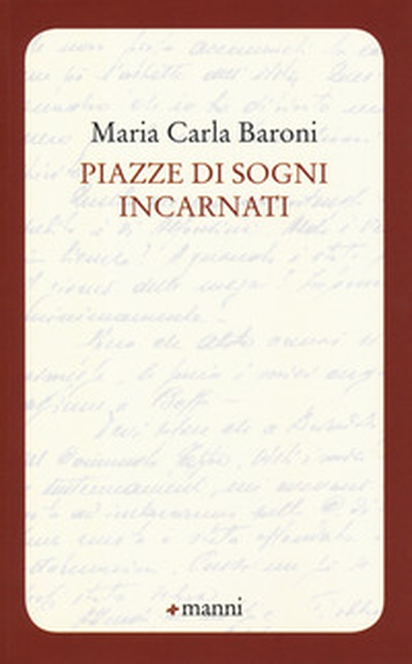 Piazze di sogni incarnati - Librerie.coop Piazze di sogni incarnati - Librerie.coop