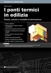 I ponti termici in edilizia. Studio, calcolo e modalità di eliminazione - Librerie.coop