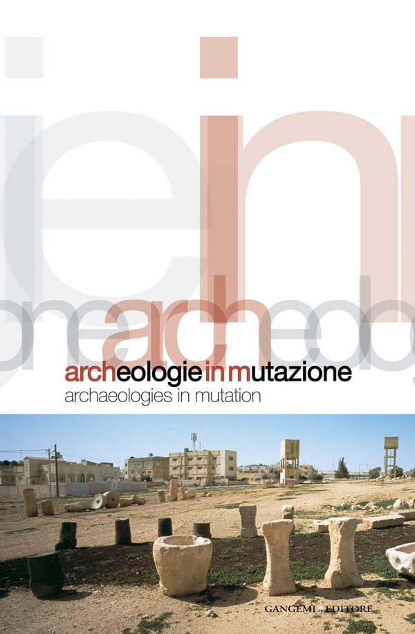 Archeologie in mutazione - Librerie.coop Archeologie in mutazione - Librerie.coop