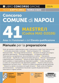 Concorso comune di Napoli. 41 Maestre/i (Codice MAE-D2026). Area dei funzionari e dell'elevata qualificazione. Manuale per la preparazione - Librerie.coop