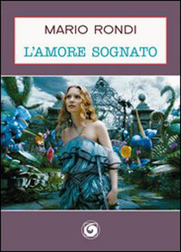 L'amore sognato - Librerie.coop L'amore sognato - Librerie.coop