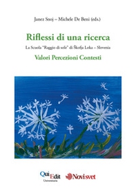 Riflessi di una ricerca. La scuola «Raggio di sole» di Skofja Loka, Slovenia - Librerie.coop Riflessi di una ricerca. La scuola «Raggio di sole» di Skofja Loka, Slovenia - Librerie.coop