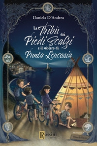 La tribù dei piedi scalzi e il mistero di Punta Leucosia - Librerie.coop La tribù dei piedi scalzi e il mistero di Punta Leucosia - Librerie.coop