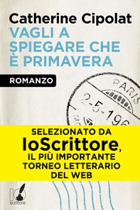 Vagli a spiegare che è primavera - Librerie.coop Vagli a spiegare che è primavera - Librerie.coop