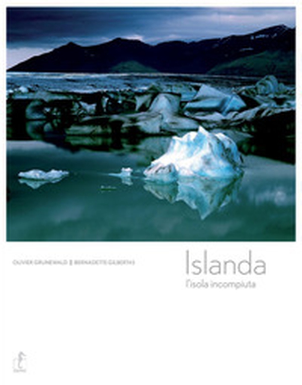 Islanda. L'isola incompiuta - Librerie.coop Islanda. L'isola incompiuta - Librerie.coop