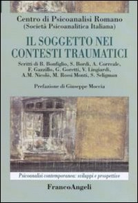 Il soggetto nei contesti traumatici - Librerie.coop