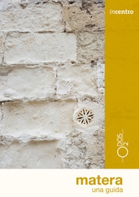 Matera. Una guida - Librerie.coop