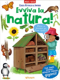 Evviva la natura! Cerca attacca e impara - Librerie.coop Evviva la natura! Cerca attacca e impara - Librerie.coop
