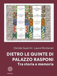 Dietro le quinte di Palazzo Rasponi. Tra storia e memoria - Librerie.coop Dietro le quinte di Palazzo Rasponi. Tra storia e memoria - Librerie.coop