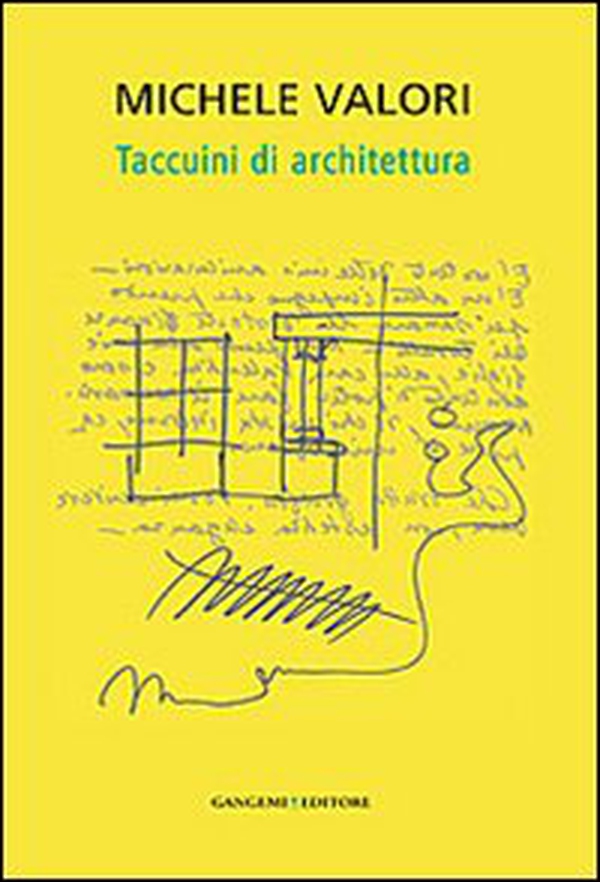 Michele Valori. Taccuini di architettura - Librerie.coop Michele Valori. Taccuini di architettura - Librerie.coop